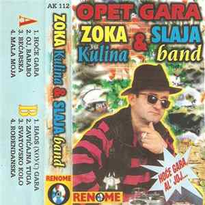 Zoka Kulina, Slaja Bend - Opet Gara FLAC