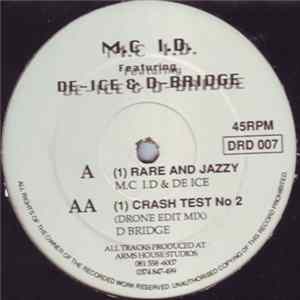 M.C I.D. Featuring De-Ice & D-Bridge - Rare And Jazzy / Crash Test No 2 FLAC