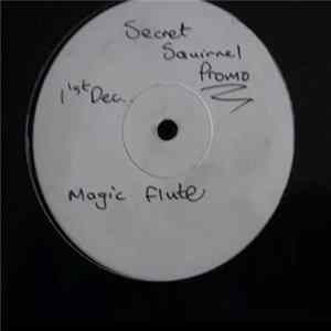 Secret Squirrel - The Magic Flute E.P. FLAC