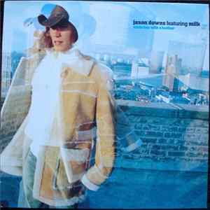 Jason Downs Featuring Milk - White Boy With A Feather FLAC