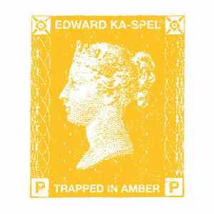 Edward Ka-Spel - Trapped In Amber FLAC