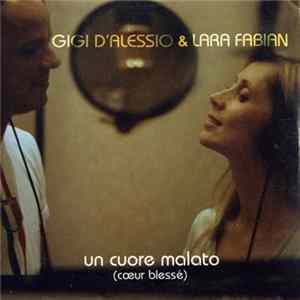 Gigi D'Alessio & Lara Fabian - Un Cuore Malato (Cœur Blessé) FLAC