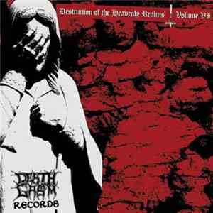Various - Destruction Of The Heavenly Realms Volume VI FLAC
