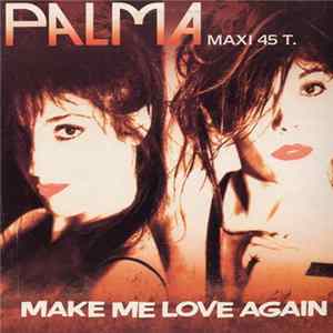 Palma - Make Me Love Again FLAC