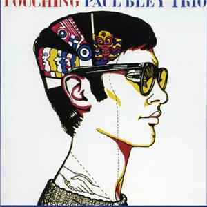 Paul Bley Trio - Touching FLAC