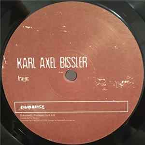 Karl Axel Bissler - Traffic FLAC