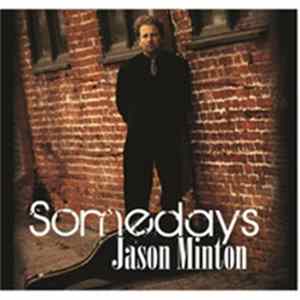 Jason Minton - Somedays FLAC