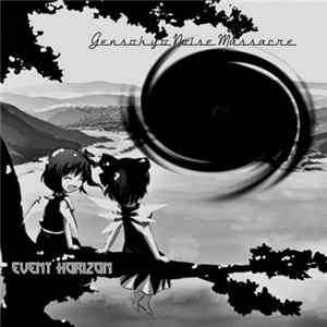 Gensokyo Noise Massacre - Event Horizon FLAC