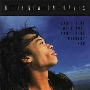 Billy Newton Davis With Celine Dion - Can't Live With You, Can't Live Without You FLAC