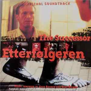 Geir Bøhren And Bent Åserud - Etterfølgeren - The Successor (Original Soundtrack) FLAC