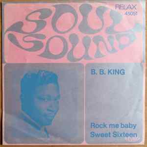B.B. King - Rock Me Baby / Sweet Sixteen FLAC