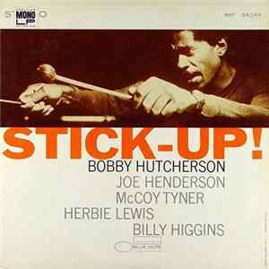 Bobby Hutcherson - Stick-Up! FLAC