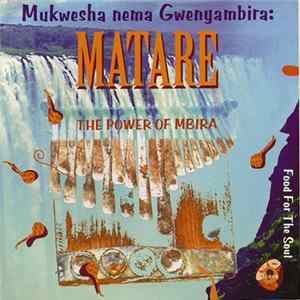 Mukwesha Nema Gwenyambira - Matare FLAC