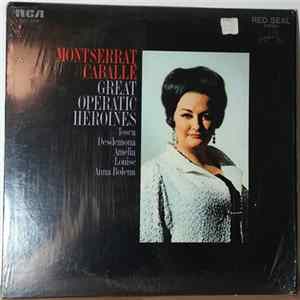 Montserrat Caballé - Great Operatic Heroines FLAC