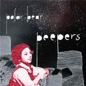 Polar Bear - Peepers FLAC