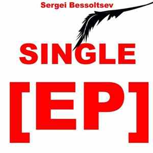 Sergei Bessoltsev - Single [EP] FLAC