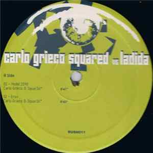 Carlo Grieco, Squared Vs Ladida - Model 2049 FLAC