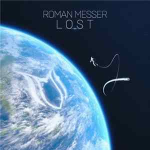 Roman Messer - Lost FLAC