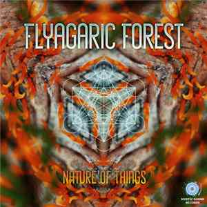 Flyagaric Forest - Nature Of Things FLAC