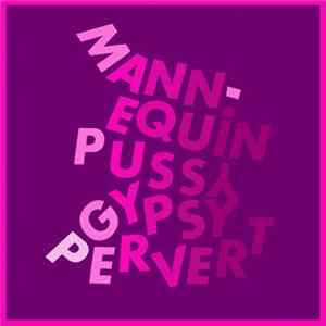 Mannequin Pussy - Gypsy Pervert FLAC