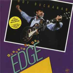 Roy Buchanan - Dancing On The Edge FLAC