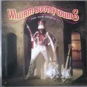 William "Bootsy" Collins - The One Giveth, The Count Taketh Away FLAC