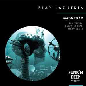 Elay Lazutkin - Magnetizm FLAC