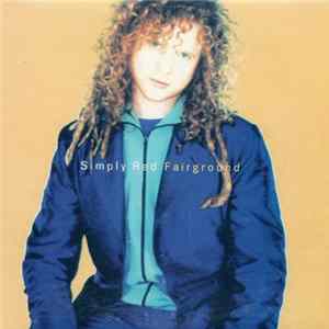 Simply Red - Fairground FLAC