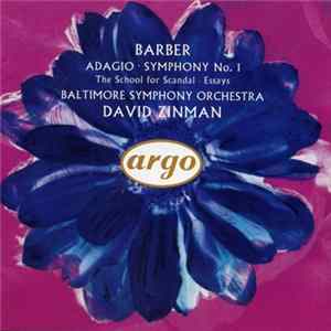 Barber - Baltimore Symphony Orchestra, David Zinman - Adagio • Symphony No. 1 • The School For Scandal • Essays FLAC