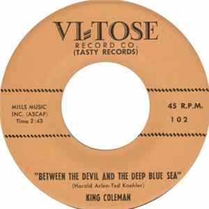 King Coleman - Between The Devil And The Deep Blue Sea / Mashed Potato Man FLAC