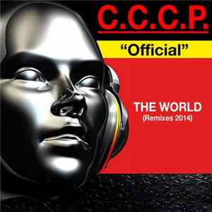 C.C.C.P. - "Official" The World (Remixes 2014) FLAC