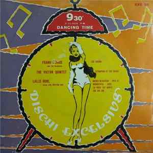 Frank Ferris And His Orchestra, The Victor Quintet, Lallo Gori With Rhythm Acc. - 9:30' O' Clock Pm Dancing Time FLAC