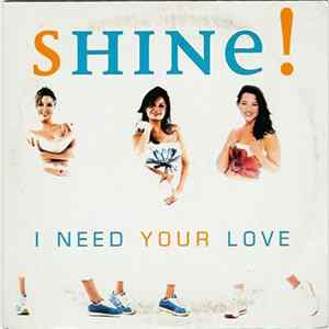 Shine! - I Need Your Love FLAC