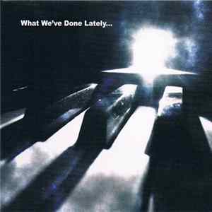 Various - What We've Done Lately... FLAC