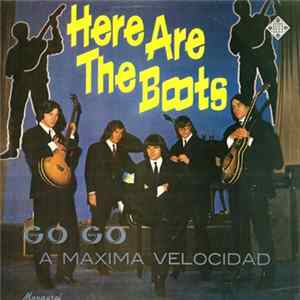 The Boots - Here Are The Boots FLAC