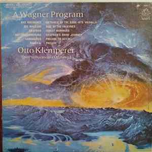 Otto Klemperer, The Philharmonia Orchestra - A Wagner Program FLAC