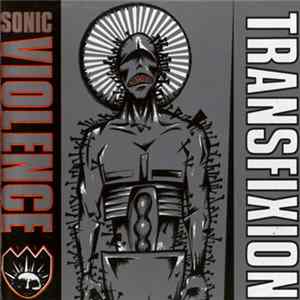 Sonic Violence - Transfixion FLAC