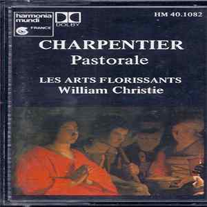 Charpentier / Ensemble Vocal Et Instrumental "Les Arts Florissants", William Christie - Pastorale FLAC