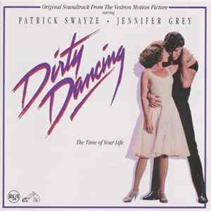 Various - Dirty Dancing (Original Soundtrack From The Vestron Motion Picture) FLAC