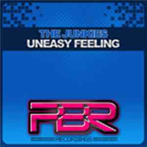 The Junkies - Uneasy Feeling FLAC