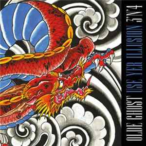Olde Ghost - Use Yer Illusion 3'N'4 FLAC