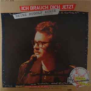 Heinz Rudolf Kunze - Ich Brauch Dich Jetzt / Lola FLAC