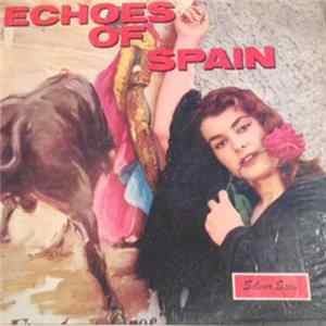 Miguel Cordero And The Orchestra - Echoes Of Spain FLAC