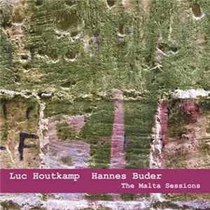 Luc Houtkamp, Hannes Buder - The Malta Sessions FLAC