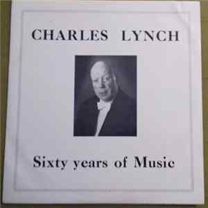 Charles Lynch - Sixty Years Of Music. FLAC