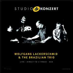 Wolfgang Lackerschmid & The Brazilian Trio - Studio Konzert FLAC