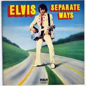 Elvis - Separate Ways FLAC