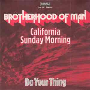 Brotherhood Of Man - California Sunday Morning / Do Your Thing FLAC