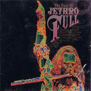Jethro Tull - The Best Of Jethro Tull: The Anniversary Collection FLAC