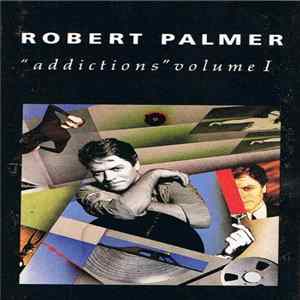 Robert Palmer - Addictions Volume I FLAC